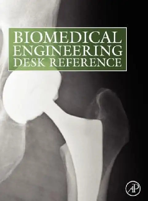 Biomedical Engineering Desk Reference by Buddy D. Ratner