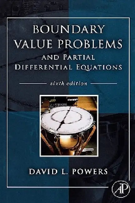 Boundary Value Problems: and Partial Differential Equations by David L. Powers