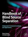 Handbook of Blind Source Separation: Independent Component Analysis and Applications by Christian Jutten