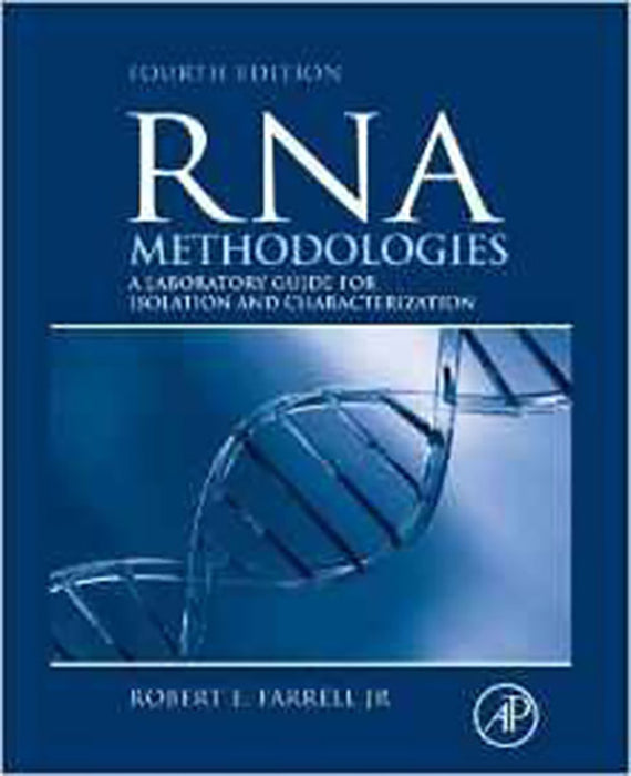 Rna Methodologies: Laboratory Guide for Isolation and Characterization