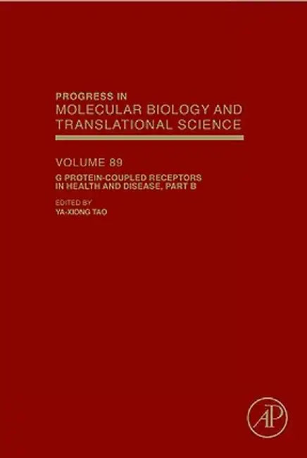 G Protein-Coupled Receptors In Health And Disease, Part B by Ya-Xiong Tao