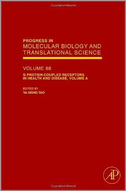 G Protein-Coupled Receptors In Health And Disease, Part A  (Vol. 88) by Ya-Xiong Tao