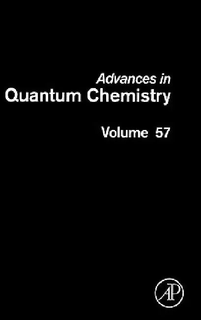 Advances in Quantum Chemistry: Theory of Confined Quantum Systems - Part One by John R. Sabin