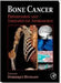 Bone Cancer: Progression and Therapeutic Approaches by Dominique Heymann