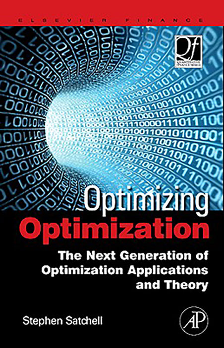 Optimizing Optimization: The Next Generation of Optimization Applications and Theory