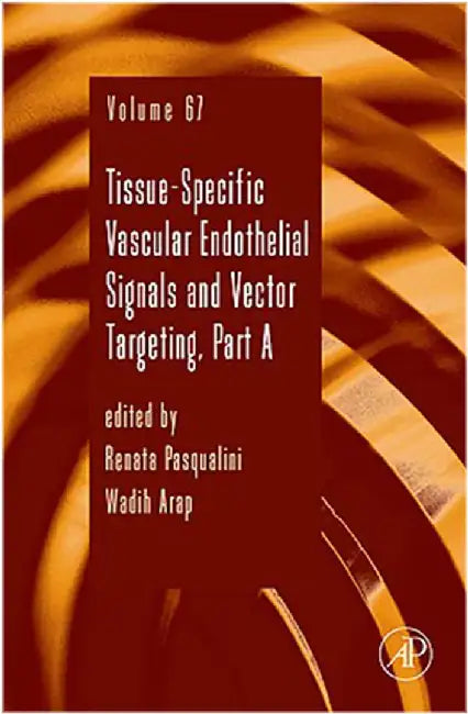 Tissue-Specific Vascular Endothelial Signals And Vector Targeting  (Vol. 67) by Renata Pasqualini