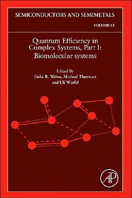 Quantum Efficiency in Complex Systems, Part I: Biomolecular Systems by Eicke R. Weber