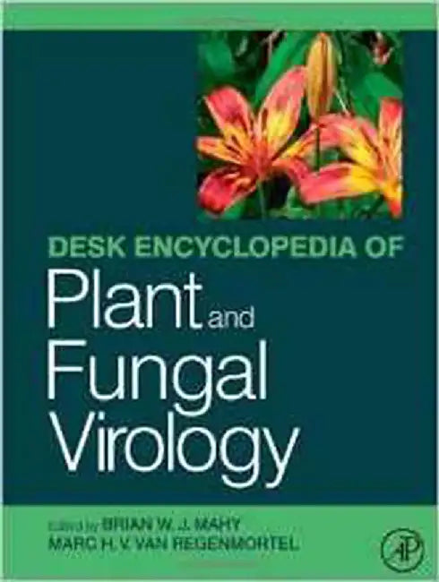 Desk Encyclopedia Of Plant And Fungal Virology by Brian Mahy