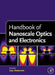 Handbook of Nanoscale Optics and Electronics by Gary Wiederrecht