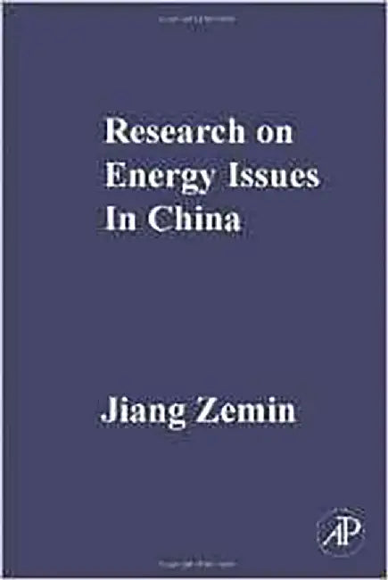 Research On Energy Issues In China by Jiang Zemin