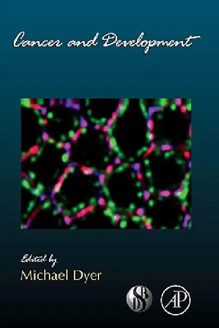 Cancer and Development by Michael Dyer