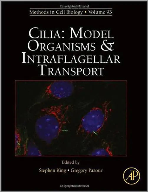 Cilia: Model Organisms and Intraflagellar Transport (Vol. 93) by Stephen King, Stephen M. King, Gregory J. Pazour