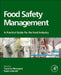 Food Safety Management: A Practical Guide for the Food Industry by Huub L. M. Lelieveld