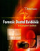 Forensic Dental Evidence: An Investigator's Handbook by C. Michael Bowers