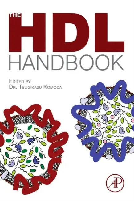 The Hdl Handbook: Biological Functions and Clinical Implications by Tsugikazu Komoda