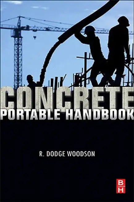 Concrete Portable Handbook by R. Dodge Woodson