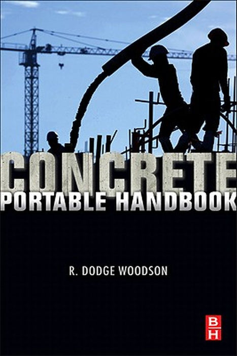 Concrete Portable Handbook by R. Dodge Woodson