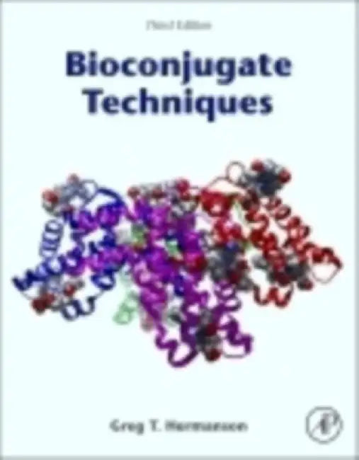 Bioconjugate Techniques by Greg T. Hermanson