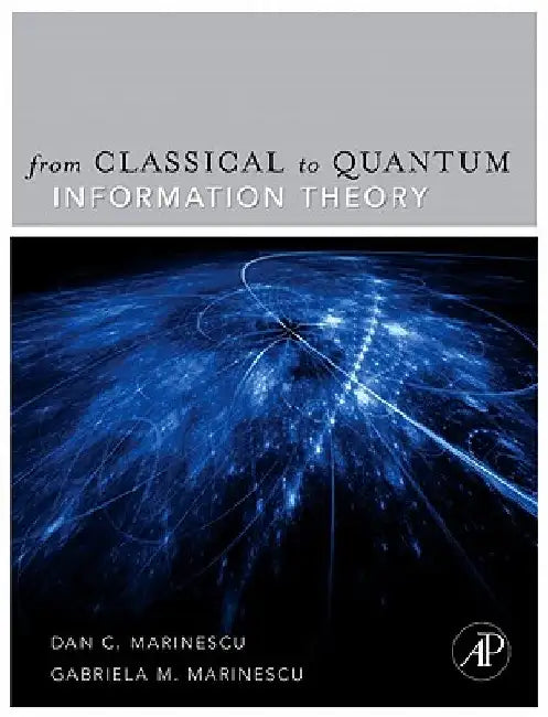 Classical and Quantum Information by Dan C. Marinescu