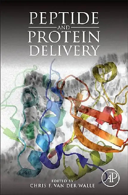 Peptide and Protein Delivery by Chris Van Der Walle