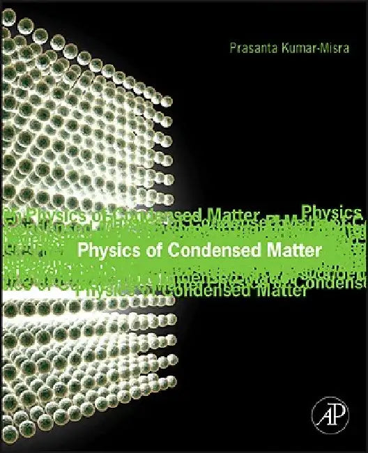 Physics of Condensed Matter by Prasanta Misra