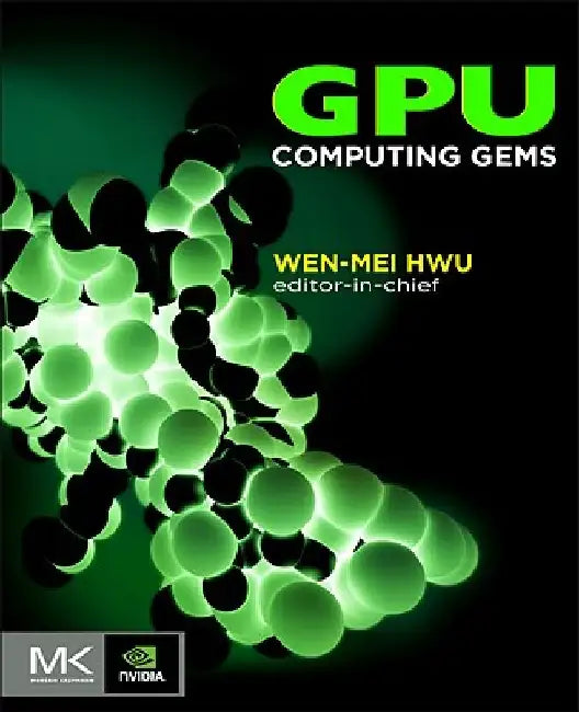 GPU Computing Gems Emerald Edition by Wen-Mei W. Hwu