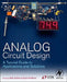 Analog Circuit Design: A Tutorial Guide to Applications and Solutions by Bob Dobkin