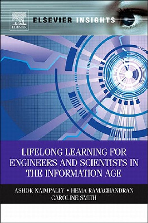 Lifelong Learning for Engineers and Scientists in the Information Age by Ashok Naimpally