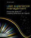 User Experience Management: Essential Skills for Leading Effective UX Teams by Arnie Lund