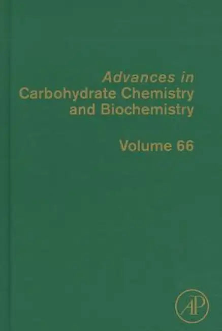 Advances In Carbohydrate Chemistry And Biochemistry by Derek Horton