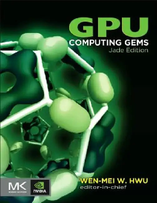 GPU Computing Gems Jade Edition by Wen-Mei W. Hwu