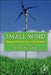 Small Wind: Planning and Building Successful Installations by R. Nolan Clark