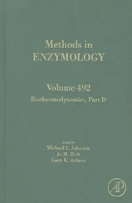 Biothermodynamics, Part D by Michael L. Johnson