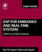 DSP for Embedded and Real-Time Systems by Robert Oshana