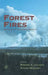 Forest Fires: Behavior and Ecological Effects by Edward A. Johnson