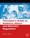 Therapist'S Guide To Pediatric Affect And Behavior Regulation by Sharon Johnson