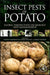 Insect Pests Of Potato: Global Perspectives on Biology and Management by Andrei Alyokhin