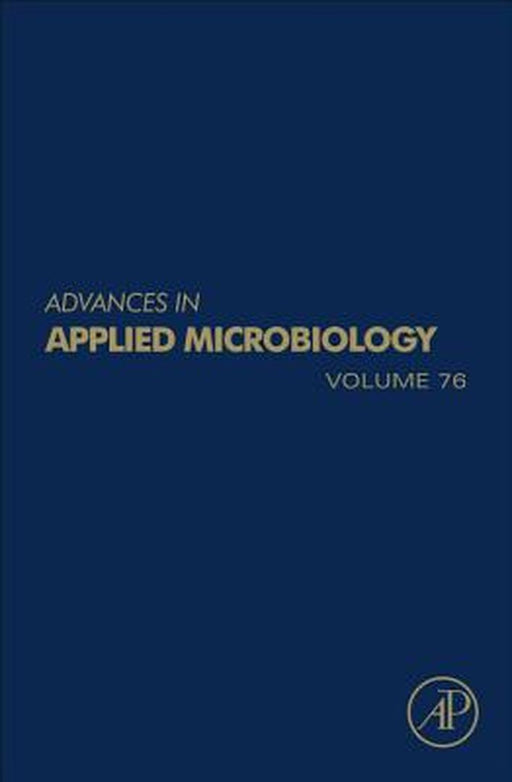 Advances In Applied Microbiology by Allen I. Laskin, Geoffrey M. Gadd, Sima Sariaslani