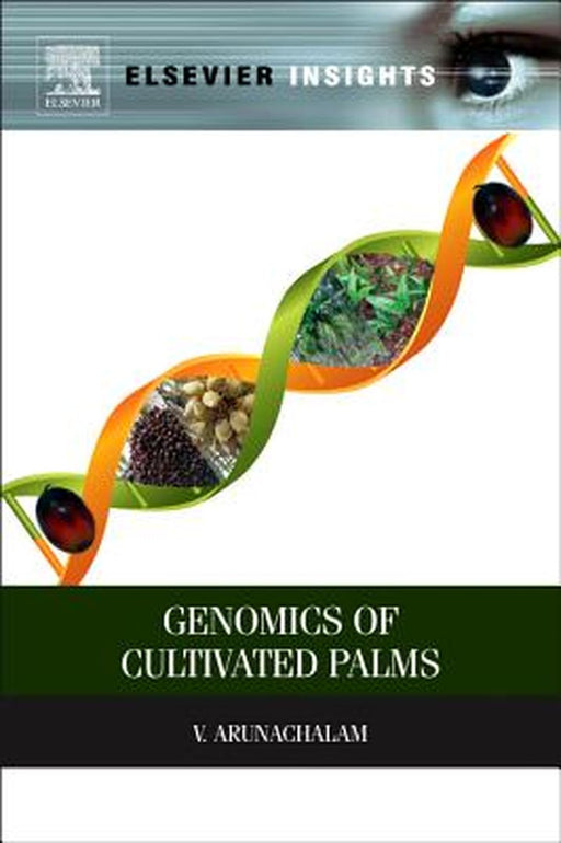 Genomics Of Cultivated Palms by V. Arunachalam