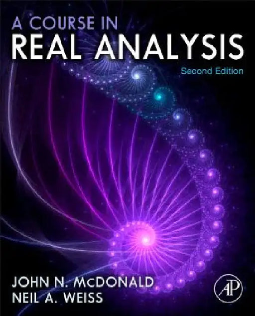 A Course in Real Analysis by John N. McDonald