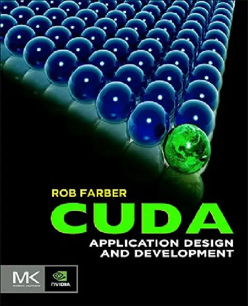 CUDA Application Design and Development by Rob Farber