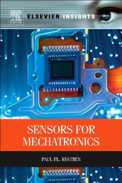 Sensors for Mechatronics by Paul P. L. Regtien