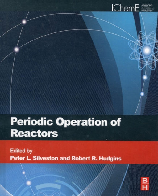 Periodic Operation Of Chemical Reactors by P. L. Silveston
