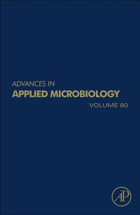 Advances In Applied Microbiology by Geoffrey M. Gadd, Sima Sariaslani