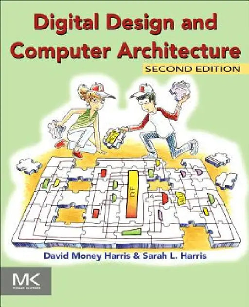 Digital Design and Computer Architecture by David Harris