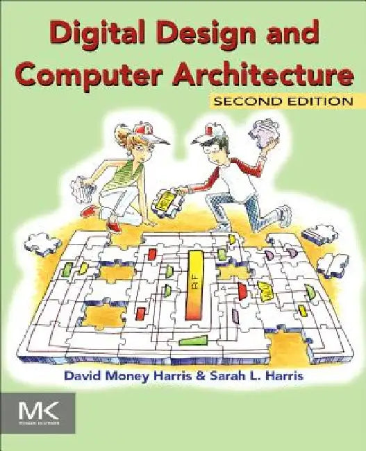 Digital Design and Computer Architecture by David Harris