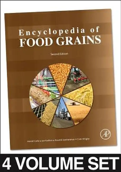 Encyclopedia Of Food Grains by Harold Corke, Koushik Seetharaman, JonathanFaubion