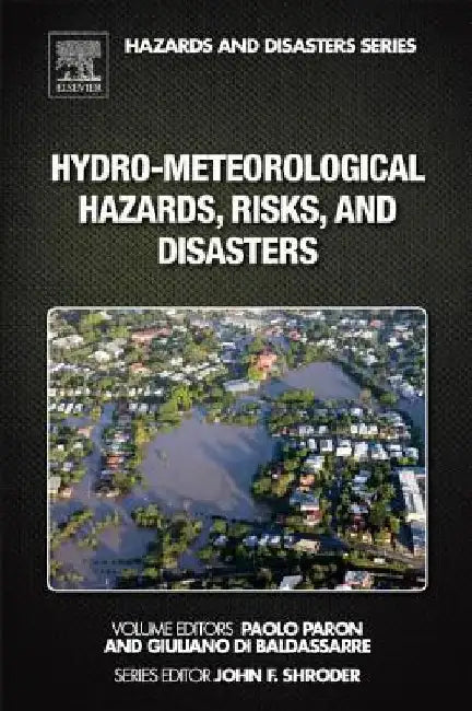 Hydro-Meteorological Hazards, Risks, and Disasters by Paolo Paron