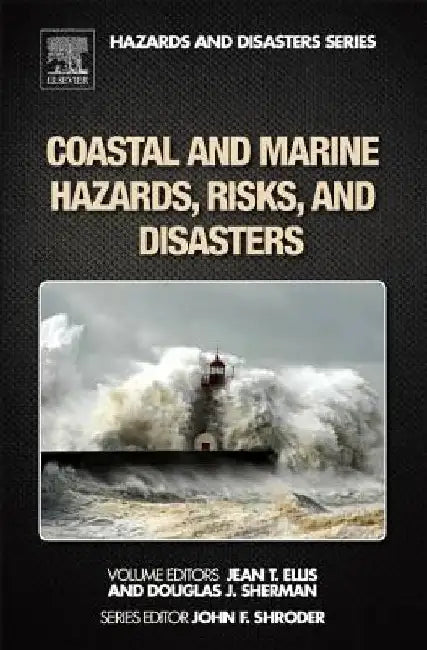Coastal and Marine Hazards, Risks, and Disasters by John F. Shroder