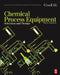 Chemical Process Equipment: Selection and Design by James R. Couper